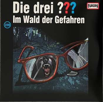 Album André Marx: Die Drei ??? 220 - Im Wald der Gefahren