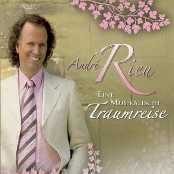 3CD André Rieu: Eine Musikalische Traumreise