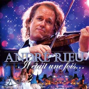 2CD André Rieu: Il Était Une Fois... 
