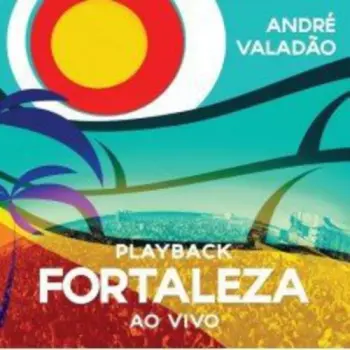 André Valadão: Fortaleza (Ao Vivo)