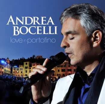 CD Andrea Bocelli: Love In Portofino