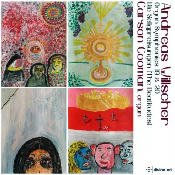 Organ Symphonies 19 & 20 : Die Seligpreisungen (The Beatitudes)