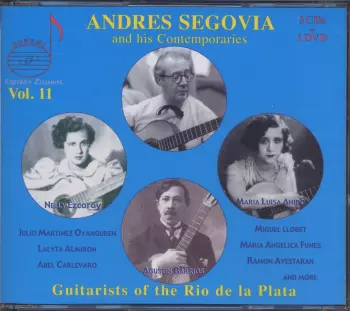 Andres Segovia And His Contemporaries, Vol. 11: Guitarists Of The Rio De La Plata