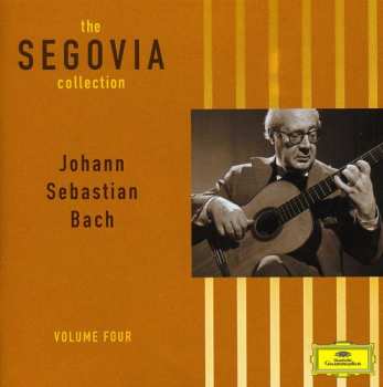 Album Johann Sebastian Bach: The Segovia Collection, Vol. 4: The Baroque Guitar