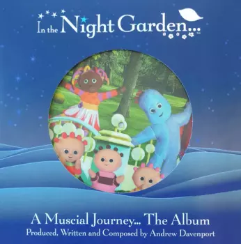 Andrew Davenport: In The Night Garden (A Musical Journey... The Album)
