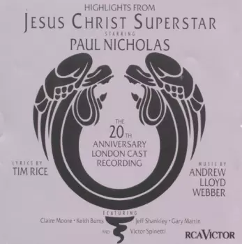 Jesus Christ Superstar - Highlights From The 20th Anniversary London Cast Recording