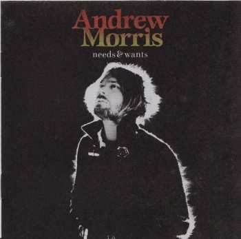 Album Andrew Morris: Needs and Wants