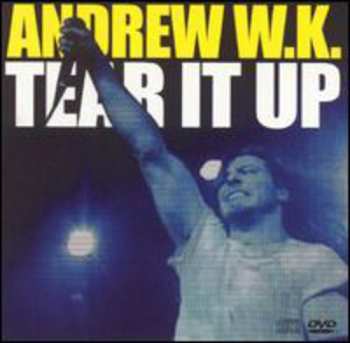 CD/DVD Andrew W.K.: Tear It Up