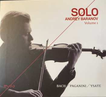 Album Johann Sebastian Bach: Solo Volume 1