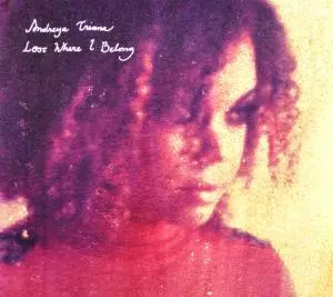 Andreya Triana: Lost Where I Belong
