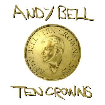Album Andy Bell: Ten Crowns