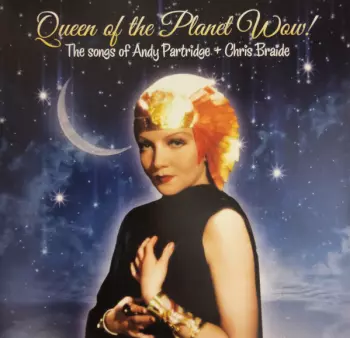 Queen Of The Planet Wow
