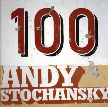 Album Andy Stochansky: 100