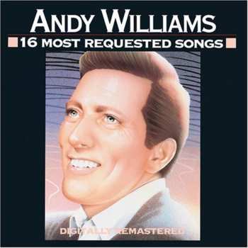 CD Andy Williams: 16 Most Requested Songs