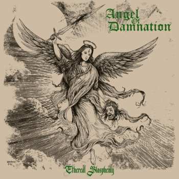 Album Angel Of Damnation: Ethereal Blasphemy