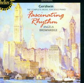 Fascinating Rhythm. The Complete Music For Solo Piano