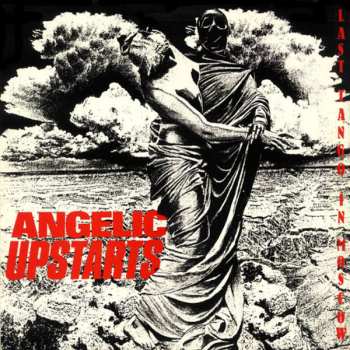 LP Angelic Upstarts: Last Tango In Moscow