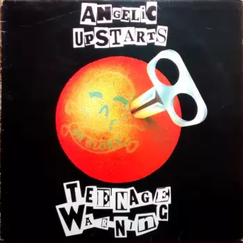 Angelic Upstarts: Teenage Warning