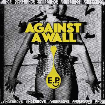 SP Angerboys: Against A Wall (lim.ed. Ep)