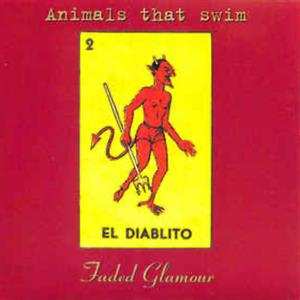 Album Animals That Swim: Faded Glamour