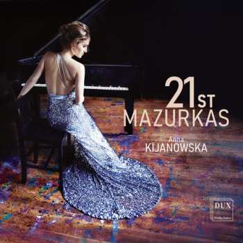 Album Anna Kijanowska: 21st Mazurkas