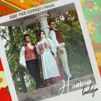 Album Anne-Mari Kivimäki: Hämeen Lauluja