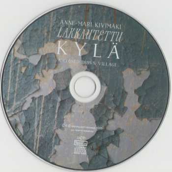 CD Anne-Mari Kivimäki: Lakkautettu Kylä