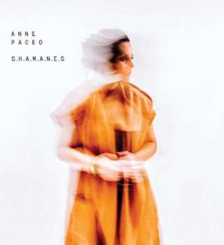 Album Anne Paceo: S.H.A.M.A.N.E.S