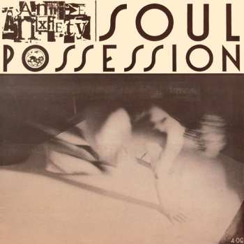 Album Annie Anxiety Bandez: Soul Possession