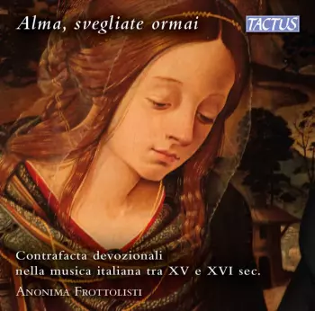 Alma, Svegliate Ormai