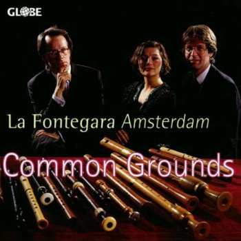 CD La Fontegara Amsterdam: Common Grounds