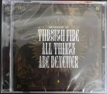 Antagonist A.D.: Through Fire All Things Are Renewed