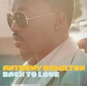 Anthony Hamilton: Back To Love