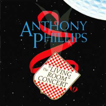 CD Anthony Phillips: The "Living Room" Concert