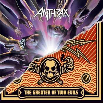 2CD Anthrax: We've Come For You All / The Greater Of Two Evils