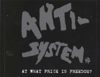 CD Anti-System: At What Price Is Freedom?