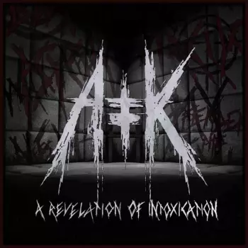 A Revelation Of Intoxication