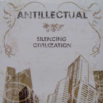 LP Antillectual: Silencing Civilization CLR