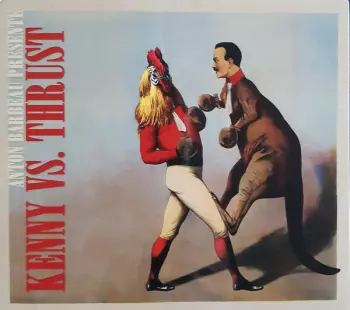 Anton Barbeau: Anton Barbeau Presente Kenny V Thrust