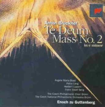 CD Anton Bruckner: Te Deum - Mass No.2 in E Minor