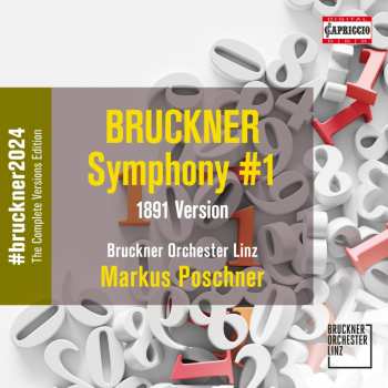 CD Anton Bruckner: Bruckner 2024 "the Complete Versions Edition" - Symphonie Nr.1 C-moll (version 1891)