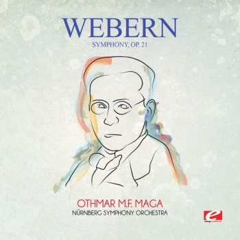 Album Anton Webern: Symphony Op. 21