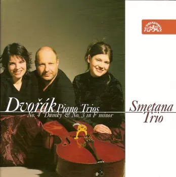 Piano Trios No. 4 "Dumky" & No 3 In F Minor
