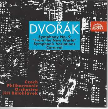 CD Antonín Dvořák: Symphony No. 9 / Symphonic Variations / Carnival