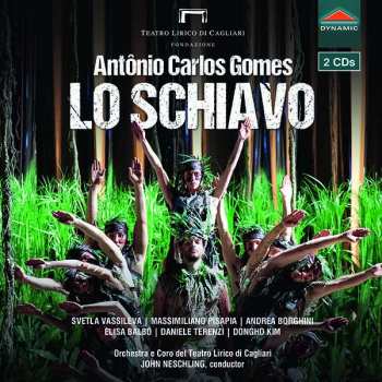2CD Antonio Carlos Gomes: Lo Schiavo