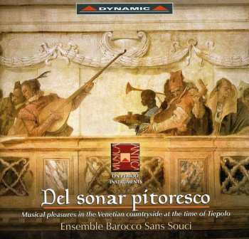 CD Antonio Lotti: Del Sonar Pitoresco - Venetianische Musik Zu Zeit Tiepolos
