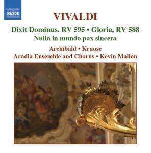 Album Antonio Vivaldi: Dixit Dominus, RV 595 • Gloria, RV 588 • Nulla In Mundo Pax Sincera
