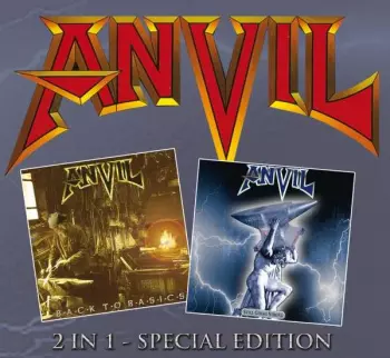 Anvil: Back To Basics / Still Going Strong
