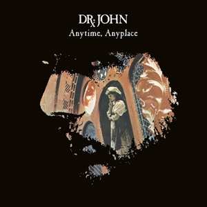 LP Dr. John: Anytime, Anyplace CLR