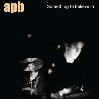 CD Apb: Something To Believe In